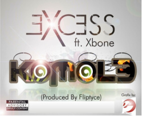 DOWNLOAD: Excess ft Xbone-Komole